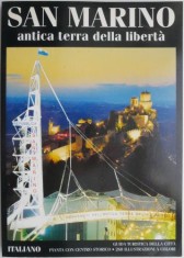 San Marino. Antica terra della liberta (editie in limba italiana)