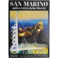 San Marino. Antica terra della liberta (editie in limba italiana)