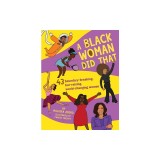 A Black Woman Did That!