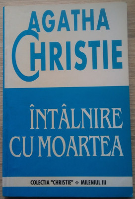 Agatha Christie / &amp;Icirc;NT&amp;Acirc;LNIRE CU MOARTEA foto