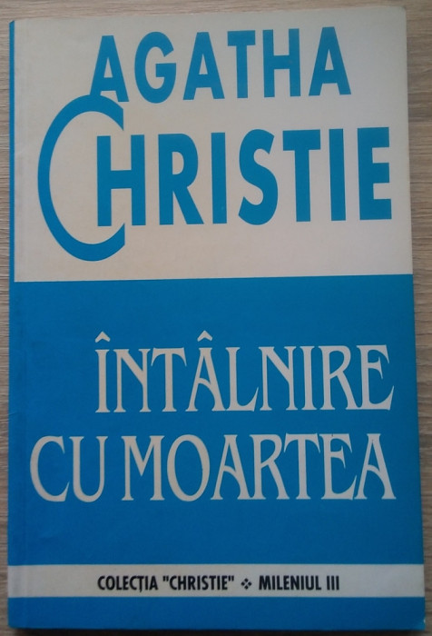 Agatha Christie / &Icirc;NT&Acirc;LNIRE CU MOARTEA