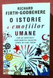 O istorie a emotiilor umane. Editura Trei, 2022 - Dr. Richard Firth-Godbehere