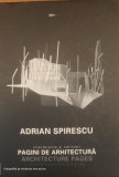 ADRIAN SPIRESCU - INTERFERENTE SI NELINISTI, PAGINI DE ARHITECTURA (IGLOO, 2013)