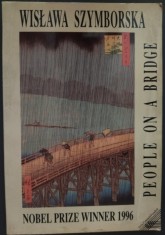 WISLAWA SZYMBORSKA - PEOPLE ON A BRIDGE (POEMS) [FOREST BOOKS, LONDON 1996 / LIMBA ENGLEZA] foto
