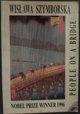 WISLAWA SZYMBORSKA - PEOPLE ON A BRIDGE (POEMS) [FOREST BOOKS, LONDON 1996 / LIMBA ENGLEZA] foto