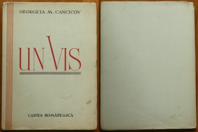 Georgeta M. Cancicov , Un vis , Cernauti , 1936 , ex. 122 / 200 , ed. bibliofila foto