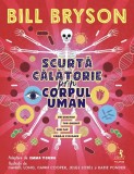 Scurta calatorie prin corpul uman - Bill Bryson - Editura Polirom