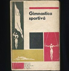 GIMNASTICA SPORTIVĂ, MANUAL / CURS - EDUCAȚIE FIZICĂ ȘI SPORT - M. UKRAN MOSCOVA