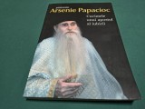PĂRINTELE ARSENIE PAPACIOC * CUVINTELE UNUI APOSTOL AL IUBIRII * 2022 * 4 3 6