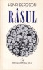 Rasul - Henri Bergson, Filozofie, ed. UNIVERSAL DALSI, limba Romana, brosata