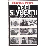 VOCI SI VOCATII CINEMATOGRAFICE. NATIONAL SI UNIVERSAL IN ARTA FILMULUI-FLORIAN POTRA-259525
