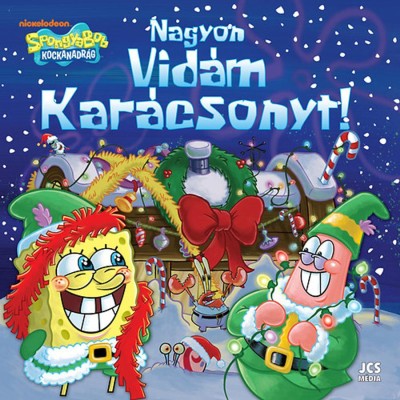 SpongyaBob Kockanadr&amp;aacute;g - Nagyon Vid&amp;aacute;m Kar&amp;aacute;csonyt! foto