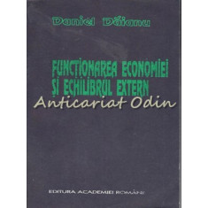 Functionarea Economiei Si Echilibrul Extern - Daniel Daianu