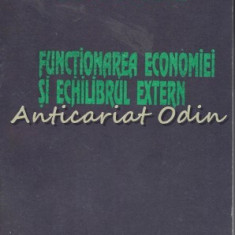 Functionarea Economiei Si Echilibrul Extern - Daniel Daianu