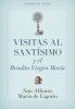 Visitas Al Santisimo = Visions to Sainthood
