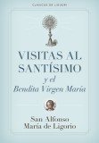Visitas Al Santisimo = Visions to Sainthood