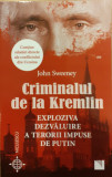 Criminalul de la Kremlin Exploziva dezvaluire a terorii impuse de Putin