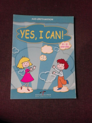 YES, I CAN - ALICE LORETTA MASTACAN (CARTE PENTRU COPII, EDITIE BILINGVA ROMANA/ENGLEZA) foto