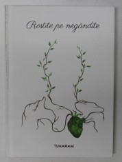 CARTE DE POEZII , ROSTITE PE NEGANDITE , 2023 *MICI DEFECTE COPERTA