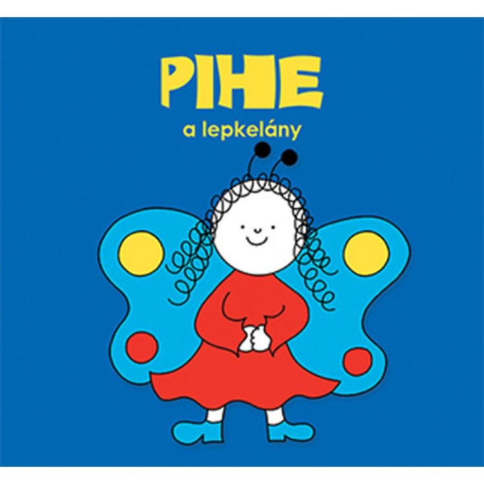 Pihe, a lepkel&aacute;ny - Bartos Erika