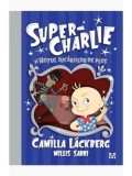 Super-Charlie si hotul jucariilor de plus/Camila Lackberg