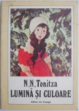 Lumina si culoare &ndash; N. N. Tonitza - Carte beletristica