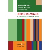 Hibrid rezsimek - B&ouml;cskei Bal&aacute;zs--Szab&oacute; Andrea