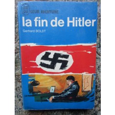 LA FIN DE HITLER par GERHARD BOLDT