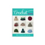 Crochet Hats: Make 10 Beanies, Caps, and Hats