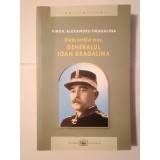 Virgil Alexandru Dragalina - Viața tatălui meu, Generalul Ioan Dragalina