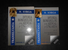 NICOLAE IORGA - ISTORIA ROMANILOR DIN ARDEAL SI UNGARIA 2 volume foto