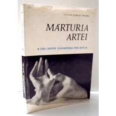 MARTURIA ARTEI , ESEU DESPRE CUNOASTEREA PRIN ARTA de VICTOR ERNEST MASEK , 1972