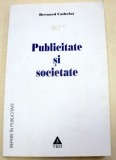 PUBLICITATE SI SOCIETATE-BERNARD CATHELAT 2005