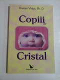 Cumpara ieftin COPIII DE CRISTAL - DOREEN VIRTUE, PH. D.