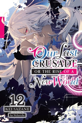 Our Last Crusade or the Rise of a New World, Vol. 12 (Light Novel) foto