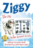 Ziggy: The Pig Who Loved Sushi