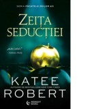 Zeita seductiei. Seria Pacatele zeilor #3 - Oana Badea, Katee Robert
