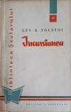 Incursiunea - Lev N. Tolstoi, Editura Tineretului 1960, Biblioteca Scolarului, Roman