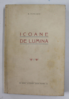 ICOANE DE LUMINA de N. PETRASCU , 1935 foto