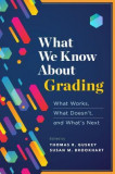 What We Know about Grading: What Works, What Doesn&#039;t, and What&#039;s Next