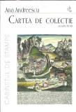 Cartea de colectie, secolele XV-XX - Ana Andreescu