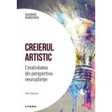Creierul artistic. Creativitatea din perspectiva neurostiintei. Volumul 19. Descopera Neurostiinta - Mara Dierssen