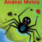 Lazy Anansi - Anansi Mvivu