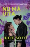 Cumpara ieftin Nu ma uita/Julie Soto, Corint