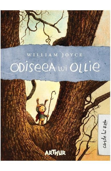 Odiseea Lui Ollie, William Joyce - Editura Art