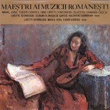 Disc vinil, LP. MAESTRI AI MUZICII ROMANESTI-DINU LIPATTI, CONSTANTIN SILVESTRI, DIAMANDI GHECIU, MIHAIL JO-260972