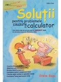 Steve Bass - Solutii pentru problemele cauzate de calculator (editia 2007)