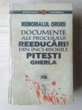 Silvia Colfescu et al. - Memorialul ororii. Documente ale procesului reeducării din &icirc;nchisorile Pitești, Gherla (puțin uzată, vezi descriere)