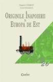 ORIGINILE INAPOIERII IN EUROPA DE EST