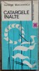 Catargele Inalte - George Macovescu// 1972, 2009
